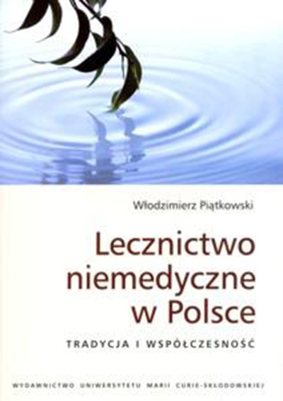 2008_Lecznictwo niemedyczne w Polsce.Tradycja i współczesność