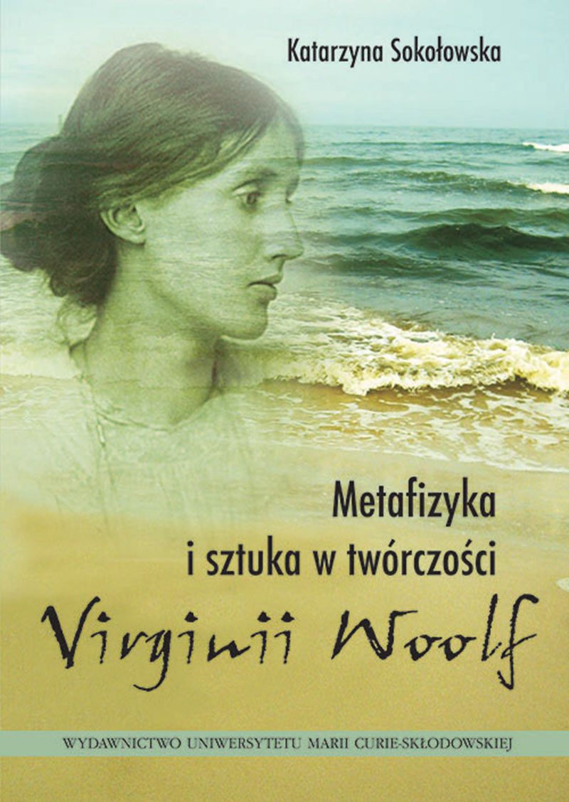 2014_Metafizyka_i_sztuka_w_tworczosci_Virginii_Woolf